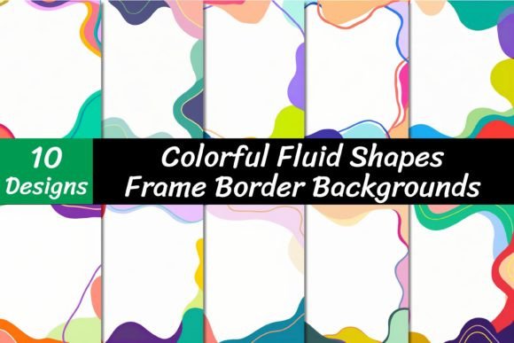 Colorful Fluid Shape Frame Backgrounds for Modern Design